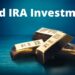 What You Need to Know About Investing in a Gold IRA